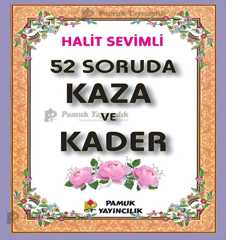 52 Soruda Kaza ve Kader