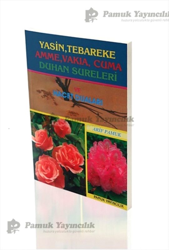 Yasin. Tebareke. Amme. Vakıa. Cuma. Duhan Sureleri ve Hacet Duaları / Yas-017