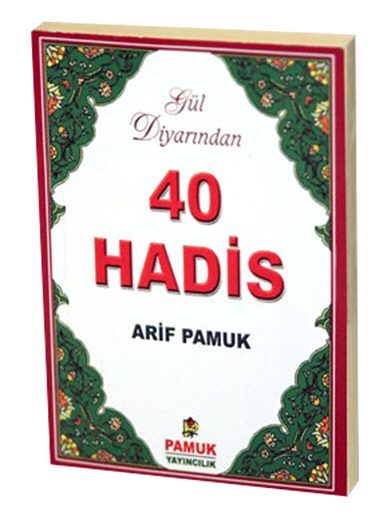 Gül Diyarından 40 Hadis / Hadis-014