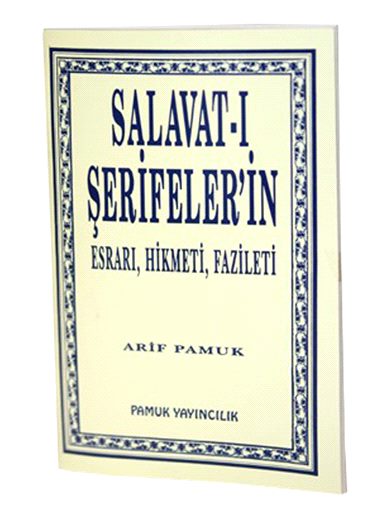 Salavat-ı Şerifelerin Esrarı. Hikmeti. Fazileti / Dua-038