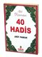 Gül Diyarından 40 Hadis / Hadis-014